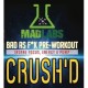 Mad Labs Pre-Workout Crush&#039;d DMAA MADLABS